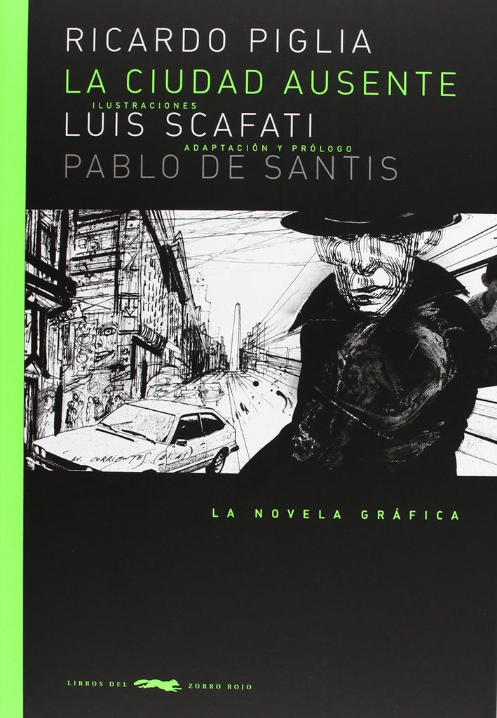La ciudad ausente | Ricardo Piglia