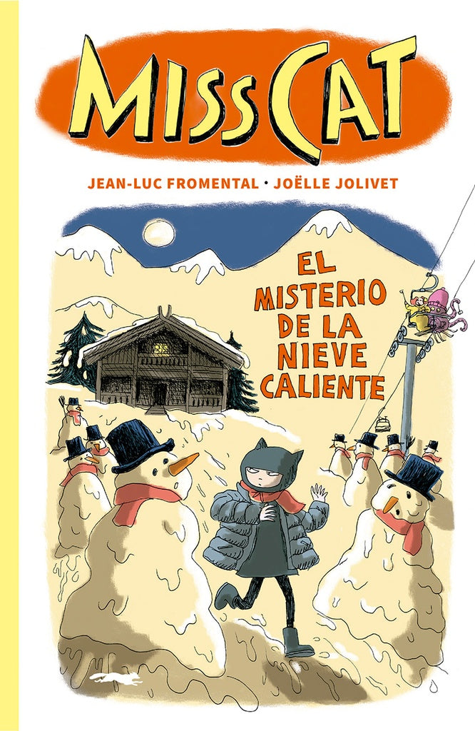 Miss Cat 3: El misterio de la nieve caliente | Jean-Luc Fromental