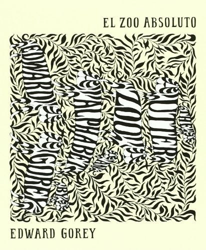 El Zoo Absoluto | Edward Gorey