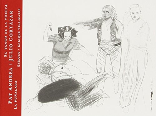 La puñalada; El tango de la vuelta | Julio Florencio Cortázar