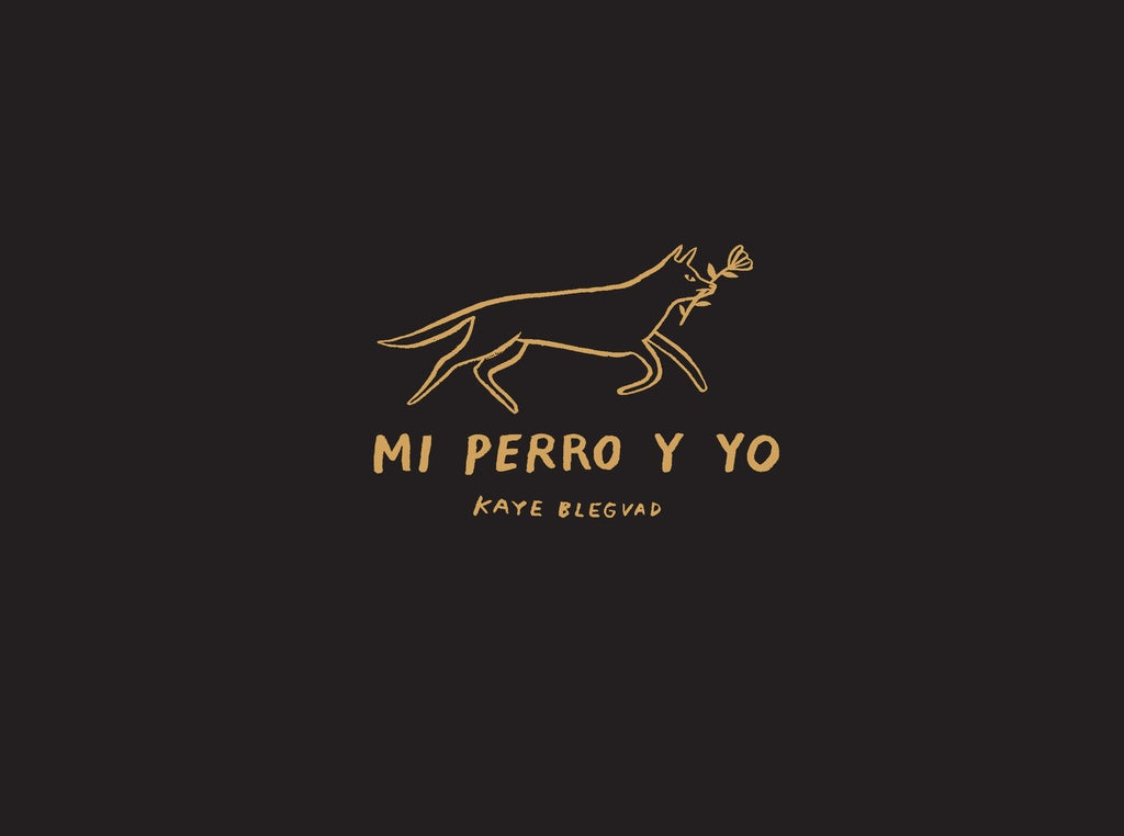 Mi Perro Y Yo | Kaye Blegvad
