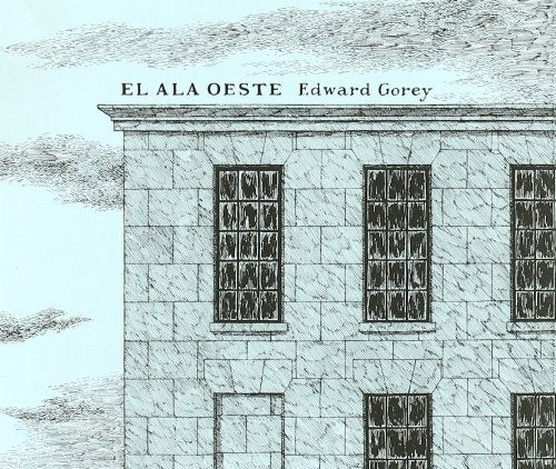 El Ala Oeste | Edward Gorey